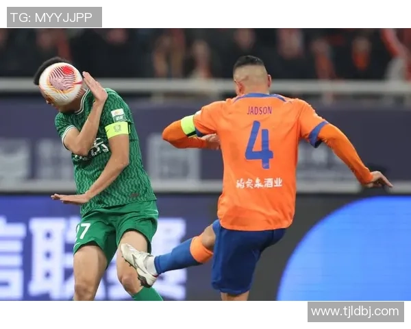 山东鲁能与北京国安上半场激战回顾精彩瞬间与战术分析